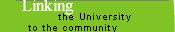 Linking the University to the community