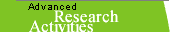 Advanced Research Activities